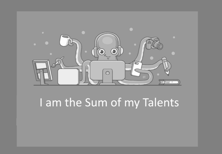I am the Sum of my Talents