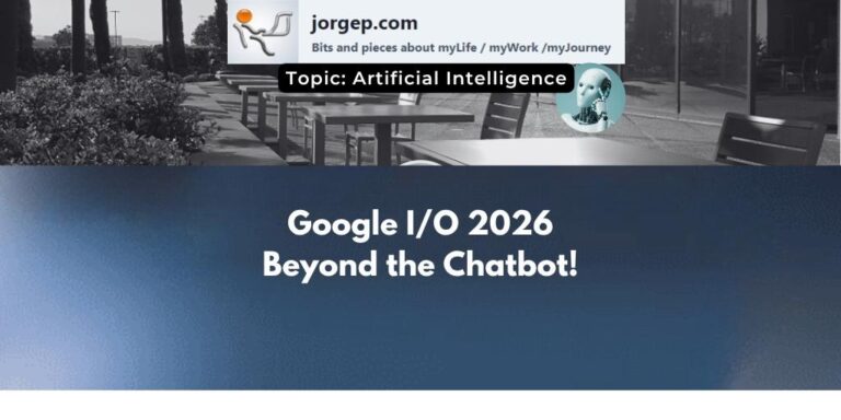 Beyond the Chatbot: Google I/O 2026 Updates