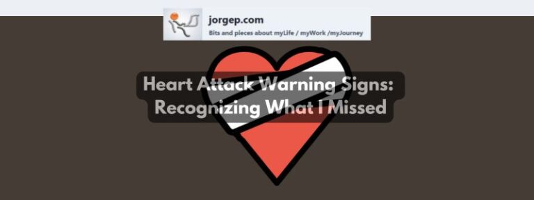 Heart Attack Warning Signs: Recognizing What I Missed