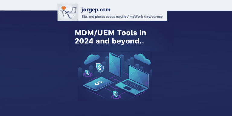 MDM/UEM Tools in 2024 and beyond..