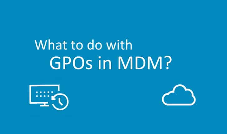 Transitioning GPO to MDM Policies
