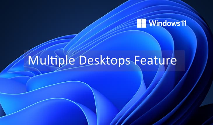 Multiple Desktops Feature in Windows 11