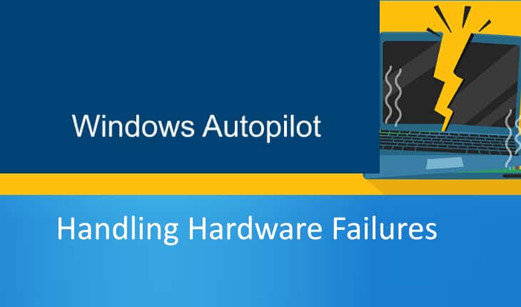 Windows Autopilot after Hardware Failure