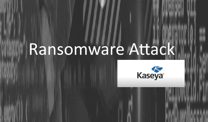 Ransomware Kaseya Attack